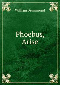 Phoebus, Arise