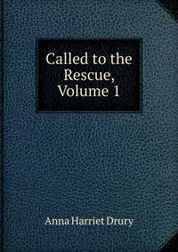 Called to the Rescue, Volume 1