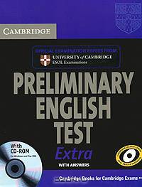 Cambridge Preliminary English Test Extra. Student's Book with answers. Official Examination papers from University of Cambridge ESOL Examinatuions + CD