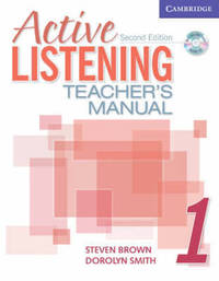 Active Listening Second edition (Teacher&apos;s Manual with Audio CD) Level: Level 1