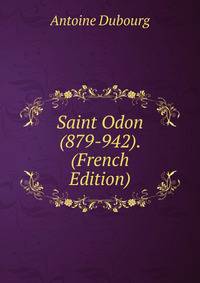 Saint Odon (879-942). (French Edition)