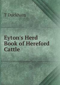 Eyton's Herd Book of Hereford Cattle