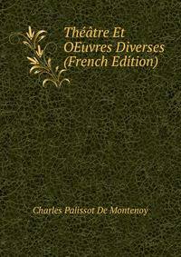 Theatre Et OEuvres Diverses (French Edition)