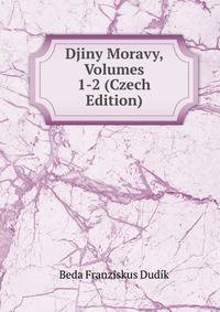 Djiny Moravy, Volumes 1-2 (Czech Edition)