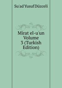 Mirat el-u'un Volume 3 (Turkish Edition)