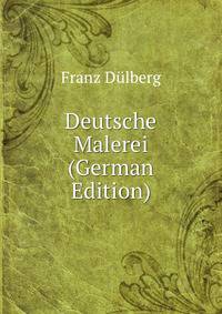 Deutsche Malerei (German Edition)