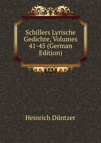 Schillers Lyrische Gedichte, Volumes 41-45 (German Edition)