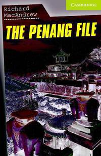 Cambridge English Readers Starter. The Penang File