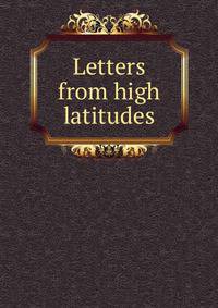 Letters from high latitudes