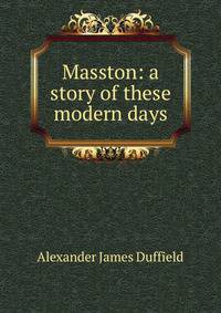 Masston: a story of these modern days