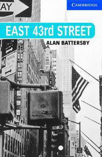 East 43rd Street. Level 5 Upper-intermediate + 3 audio CDs..