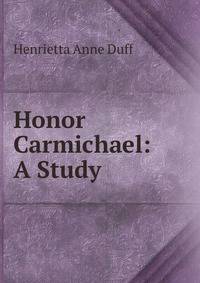 Honor Carmichael: A Study