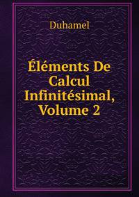 Elements De Calcul Infinitesimal, Volume 2