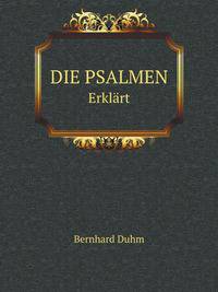 DIE PSALMEN. Erklrt