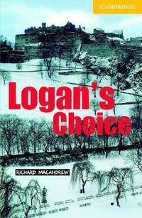 Logan's Choice Level 2 Elementary/Lower Intermediate Book (+ Audio CD)