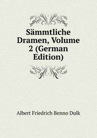 Sammtliche Dramen, Volume 2 (German Edition)