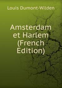 Amsterdam et Harlem (French Edition)