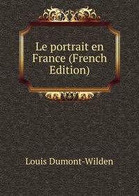 Le portrait en France (French Edition)