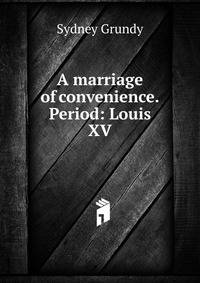 A marriage of convenience. Period: Louis XV
