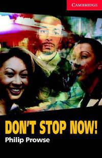 Cambridge English Readers 1. Don't Stop Now! + AudioCD