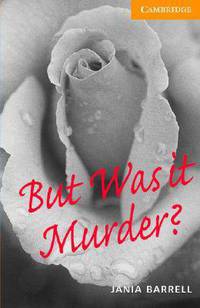 Cambridge English Readers 4. But Was it Murder? + AudioCD