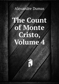 The Count of Monte Cristo, Volume 4