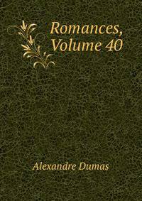 Romances, Volume 40