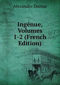Ingenue, Volumes 1-2 (French Edition)