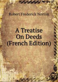 A Treatise On Deeds (French Edition)