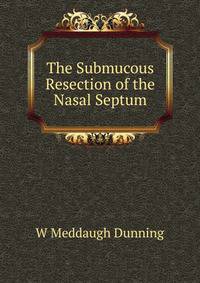 The Submucous Resection of the Nasal Septum