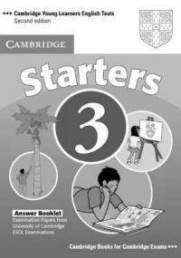 Cambridge Young Learners English Tests 3. Starters. Second Edition. Answer Book