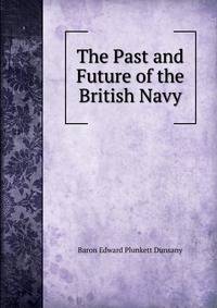 The Past and Future of the British Navy