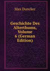 Geschichte Des Alterthums, Volume 6 (German Edition)