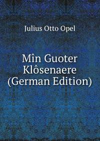 Min Guoter Klosenaere (German Edition)