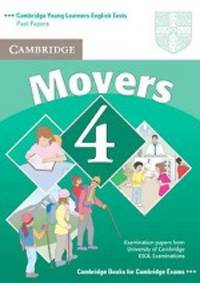 Cambridge Young Learners English Tests. Movers 4. Second edition. Student's Book; Examination Papers from University of Cambridge ESOL Examinations