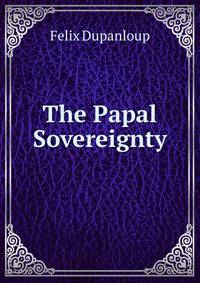 The Papal Sovereignty