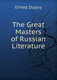 The Great Masters of Russian Literature