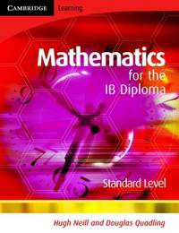 Mathematics for the IB Diploma: Standard Level