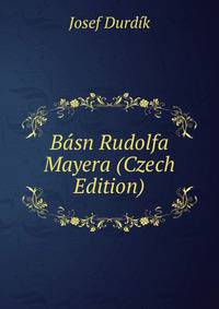 Basn Rudolfa Mayera (Czech Edition)