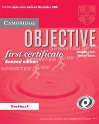 Objective First Certificate. Second Edition. Workbook without answers