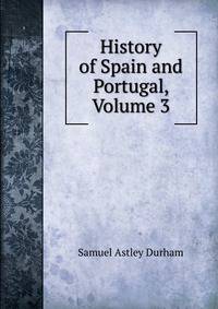 History of Spain and Portugal, Volume 3
