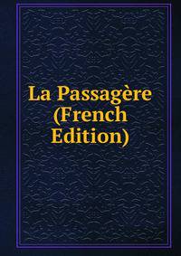 La Passagere (French Edition)