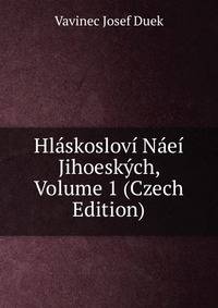 Hlaskoslovi Naei Jihoeskych, Volume 1 (Czech Edition)