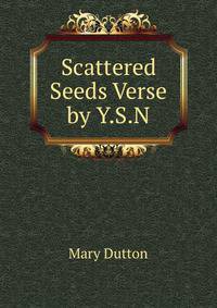Scattered Seeds Verse by Y.S.N.
