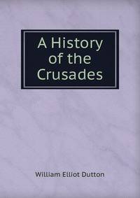 A History of the Crusades
