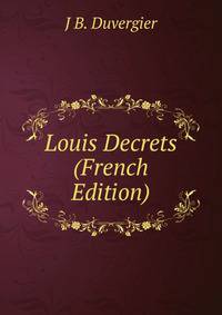 Louis Decrets (French Edition)