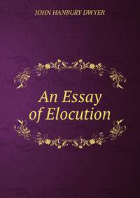 An Essay of Elocution