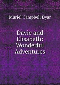 Davie and Elisabeth: Wonderful Adventures