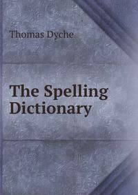The Spelling Dictionary