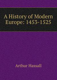 A History of Modern Europe: 1453-1525